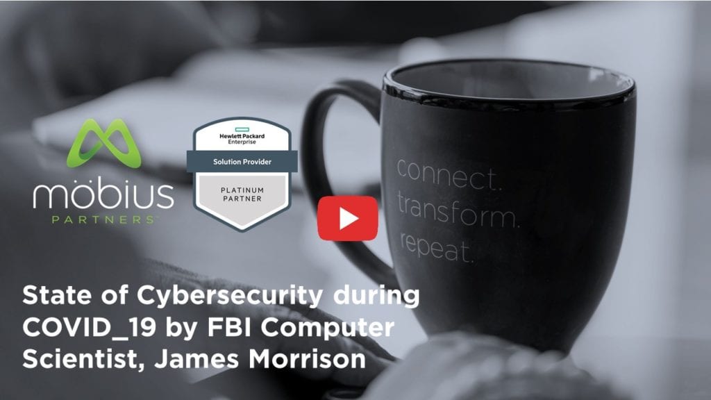 4.16.20 Mobius Partners and HPE FBI CyberSecurity